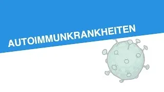 AUTOIMMUNKRANKHEITEN | Biologie | Immunbiologie