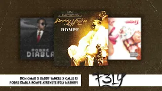 Dom Omar X Daddy Yankee X Calle 13 - Pobre Diabla Rompe Atrevete (F3LY Mashup)