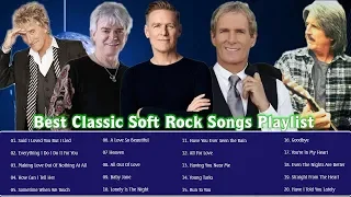 Air Supply, Lobo, Bryan Adams, Michael Bolton, Rod Stewart | Best Soft Rock Relaxing Songs Ever 2019