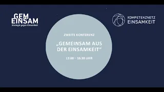 Zweite Konferenz "Gemeinsam aus der Einsamkeit"