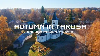 Осень в Тарусе, Россия 4K / Autumn in Tarusa, Russia 4K