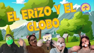 EL ERIZO Y EL GLOBO ¡CUENTO ANIMADO!