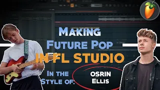 Future Pop (Future Bass) Like Osrin & Ellis FL Studio 20 (+FLP)🔥