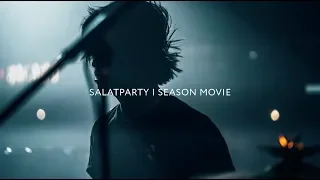 SALAT | SEASON MOVIE