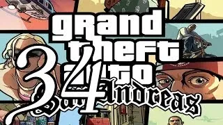 Прохождение Grand Theft Auto: San Andreas — Часть 34: Ву Зи Му