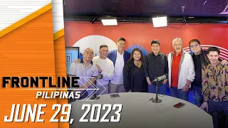 FRONTLINE PILIPINAS LIVESTREAM | June 29, 2023