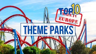 TOP 10 THEME PARKS in Europe!