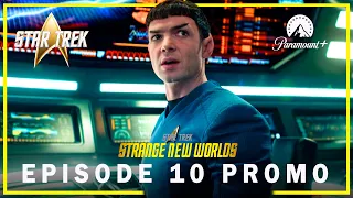 Star Trek Season 2 | EPISODE 10 TRAILER | star trek strange new worlds season 2 episode 10 trailer