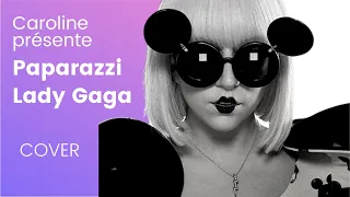 PAPARAZZI - Lady Gaga ( Cover) #paparazzi #ladygaga #ladygagacover #cover