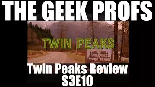 The Geek Profs: Review of Twin Peaks S3E10