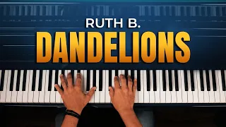 Ruth B. - Dandelions (Piano Cover)