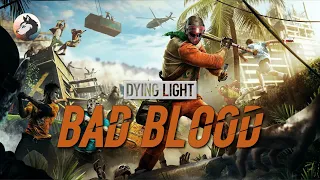 🧟 Első benyomások | Dying Light: Bad Blood (PC - Steam - Early Access)