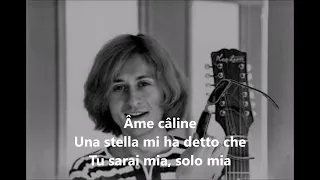 Michel Polnareff - Âme câline (italien) paroles - 1967