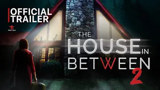 The House in Between: Part 2 | OFFICIAL TRAILER | 2022