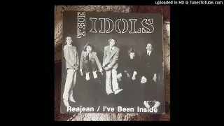 The Idols - I've Been Inside