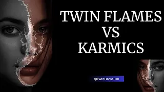 Twin Flame vs Karmic Relationships❤️💔