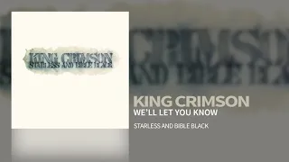 King Crimson - We'll Let You Know