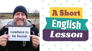 Learn the English Phrases NOWHERE TO BE FOUND and IN PLAIN SIGHT