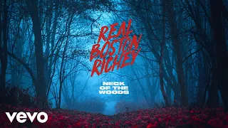 Real Boston Richey - Neck of the Woods (Official Audio)