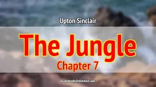 The Jungle Audiobook Chapter 7 with subtitles