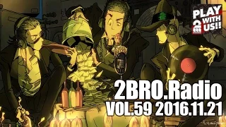 2broRadio【vol.59】