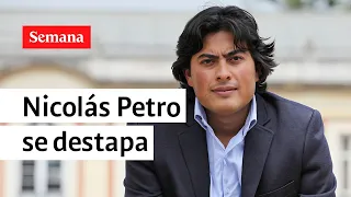 EXCLUSIVO. Nicolás Petro se destapa: “No me voy a inmolar por mi papá” | Semana Noticias