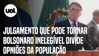 Julgamento que pode tornar Bolsonaro inelegível divide opniões da população