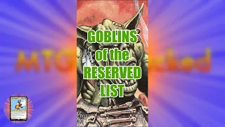 MTG Goblins of the Reserved List #shorts