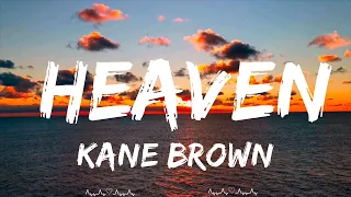 Kane Brown - Heaven (Lyrics)  || Ivanna Music