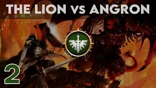 Arks of Omen - The Lion vs Angron || Voice Over (Part 2)