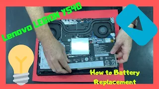 How to Battery Replacement Lenovo LEGION Y540 disassembly