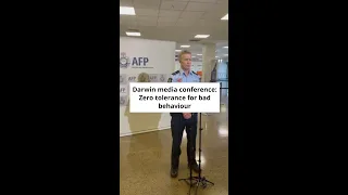 Darwin media conference: AFP discusses zero tolerance for bad behaviour at airports