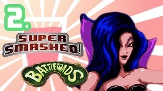 Battletoads: "We're not friends anymore." - Part 2 - Super Smashed!