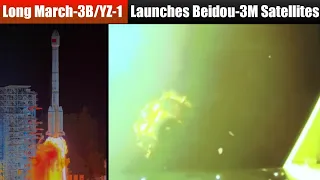 China's Long March-3B/YZ-1 Rocket Successfully launches Beidou-3M19 & 20 Navigation Satellites