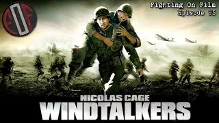 Fighting On Film Podcast: Windtalkers (2002)