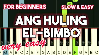 ERASERHEADS - ANG HULING EL-BIMBO | SLOW & EASY PIANO TUTORIAL