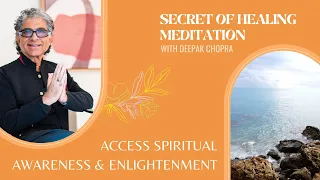 New Guided Meditation with Deepak Chopra - Access Spiritual Awareness and Enlightenment