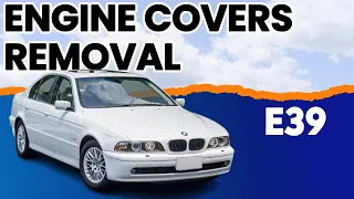 BMW E39 5-Series Engine Covers Removal | 1997-2003 525i, 528i, 530i and 540i