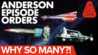 Why Are There So Many Different Episode Orders Across Gerry Anderson Shows?