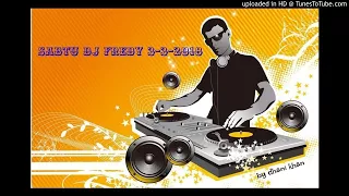 SABTU DJ FREDY 3-3-2018
