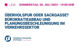 Überholspur oder Sackgasse? Bürokratieabbau und Planungsbeschleunigung im Verkehrssektor