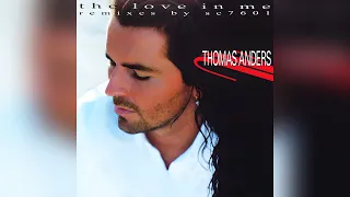 Thomas Anders - The Love In Me ('22 But '90 Style Remix)