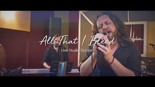 DEVASTAGE - ALL THAT I BLEED (Studio Live Session)