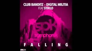 Club Banditz & Digital Militia feat. Steklo - Falling (Original Mix)