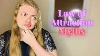 Debunking Law of Attraction Myths | | Law of Assumption