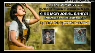 A re Mor Joral Sahiya Old Nagpuri Dj song 2021  Dj ADS Style  mix Dj Boyzz Patrapali