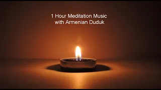 1 Hour Duduk Meditation - 'Inner Peace, Slow Life'