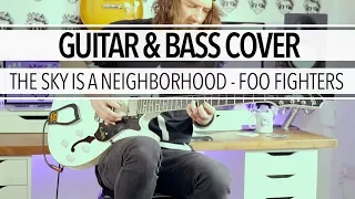 The Sky Is A Neighborhood - Foo Fighters (Guitar & Bass Cover)