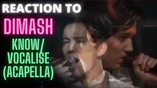 REACTION to DIMASH  - Know/vocalise (Acapella style)