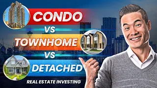 What is the Best Investment Property? | Condo vs Townhouse vs Detached – Real Estate Investing Tips